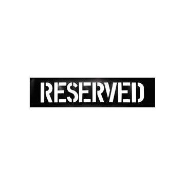 Heavy Duty 12" Reserved Stencil